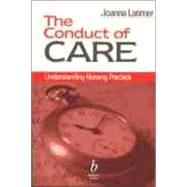 The Conduct of Care Understanding Nursing Practice