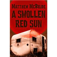 A Swollen Red Sun 9781480485754