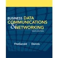 Business Data Communications and Networking, 10th Edition 9780470055755