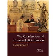 The Constitution and Criminal Judicial Process 9781683285755