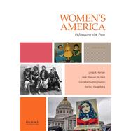 Women's America Refocusing the Past 9780190945756