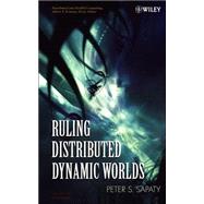 Ruling Distributed Dynamic Worlds