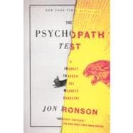 The Psychopath Test A Journey Through the Madness Industry 9781594485756