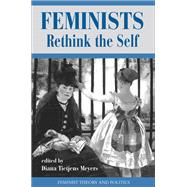 Feminists Rethink the Self 9780367315757