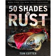 50 Shades of Rust 9780760345757