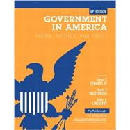 Government in America: People, Politics, and Policy, AP Edition 9780205865758