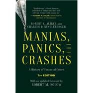 Manias, Panics, and Crashes A History of Financial Crises, Seventh Edition 9781137525758