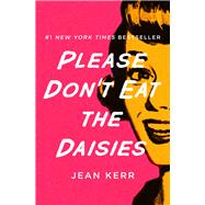 Please Don't Eat the Daisies 9781504055758