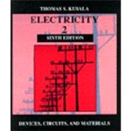 Electricity 2 : Devices, Circuits, and Materials