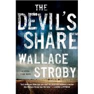 The Devil's Share A Crissa Stone Novel 9781250065759