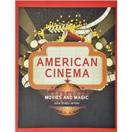 American Cinema: Movies and Magic 9781465205759
