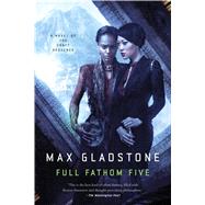 Full Fathom Five A Novel of the Craft Sequence 9780765335760