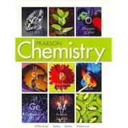 Chemistry 2012 Student Edition (Hard Cover) Grade 11 9780132525763