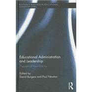 Educational Administration and Leadership: Theoretical Foundations 9781138825765