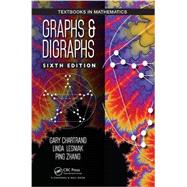 Graphs & Digraphs, Sixth Edition 9781498735766