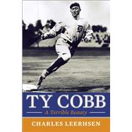 Ty Cobb A Terrible Beauty 9781451645767