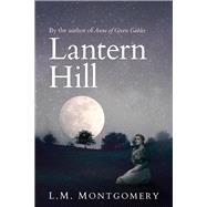 Lantern Hill 9781843915768