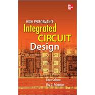 High Performance Integrated Circuit Design 9780071635769