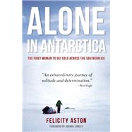 Alone in Antarctica 9781619025769