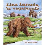 Lina Lanuda, la vagabunda / Wandering Woolly 9781628555769