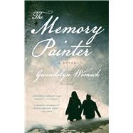 The Memory Painter A Novel of Love and Reincarnation 9781250095770