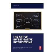 The Art of Investigative Interviewing 9780124115774