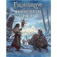 Frostgrave: Forgotten Pacts 9781472815774