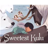 Sweetest Kulu 9781927095775