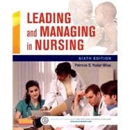 Leading and Managing in Nursing 9780323185776