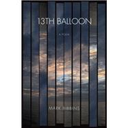 13th Balloon 9781556595776