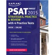 Kaplan PSAT/NMSQT 2015 Strategies, Practice, and Review with 4 Practice Tests Book + Online 9781618655776