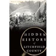 Hidden History of Litchfield County 9781626195776