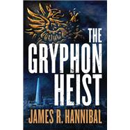 The Gryphon Heist 9780800735777