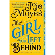 The Girl You Left Behind A Novel 9780143125778
