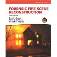 Forensic Fire Scene Reconstruction 9780132605779