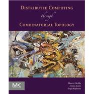 Distributed Computing Through Combinatorial Topology