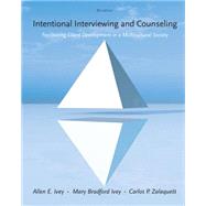 Cengage Advantage Books: Intentional Interviewing and Counseling Facilitating Client Development in a Multicultural Society 9781285175782