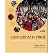 Business Marketing : Connecting Strategy, Relationships, and Learning 9780072865783