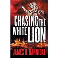 Chasing the White Lion 9780800735784