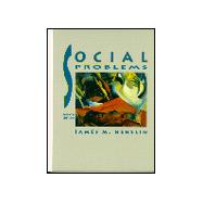 Social Problems : A Down-to-Earth Approach 9780131865785