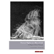 Human Rights As a Way of Life 9780804785785