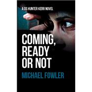 Coming, Ready or Not 9781907565786