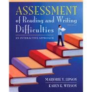 Assessment of Reading and Writing Difficulties An Interactive Approach 9780132685788