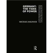 Germany - The Tides of Power 9780415755788