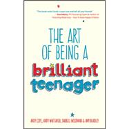 The Art of Being a Brilliant Teenager 9780857085788