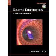 Digital Electronics : A Practical Approach 9780132435789