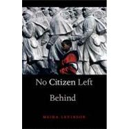 No Citizen Left Behind 9780674065789