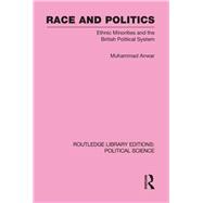 Race and Politics Routledge Library Editions: Political Science: Volume 38