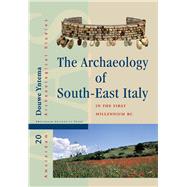 The Archaeology of South-East Italy in the First Millennium BC: Greek and Native Societies of Apulia and Lucania Between the 10th and the 1st Century BC 9789089645791