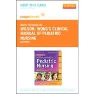 Wong's Clinical Manual of Pediatric Nursing: Pageburst Retail 9780323095792